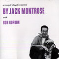 MONTROSE, JACK - arranged / played / composed By Jack Montrose - CD