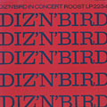 Diz'n'Bird In Concert, Dizzy Gillespie , Charlie Parker