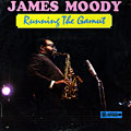 Running the Gamut, James Moody