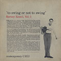 To swing or not to swing, Barney Kessel