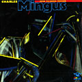 new tijuana moods, Charles Mingus