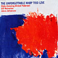 The unforgettable NHOP trio live, Niels-Henning Orsted Pedersen