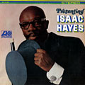 Presenting Isaac Hayes, Isaac Hayes