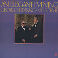 An Elegant Evening, George Shearing , Mel Torme
