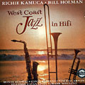 West Coast Jazz in Hi Fi, Bill Holman , Richie Kamuca