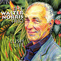 Lush life, Walter Norris