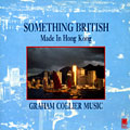 Something British Made In Hong Kong, Graham Collier