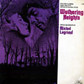 Wuthering Heights - Original Soundtrack, Michel Legrand