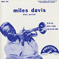 Miles Davis - Blue Period, Miles Davis
