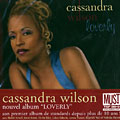 Loverly, Cassandra Wilson