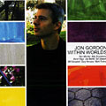 Within worlds, Jon Gordon