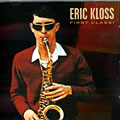 First Class!, Eric Kloss