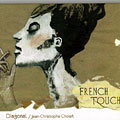 French Touch, Jean-christophe Cholet ,  Diagonal