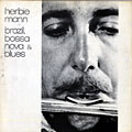 Brazil , Bossa Nova & Blues, Herbie Mann