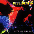 Live in Europe,  Dissidenten