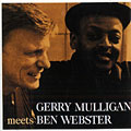 Meets Ben Webster, Gerry Mulligan , Ben Webster