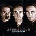 Rivermudtwilight,  Les Triaboliques