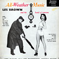 BROWN, LES - All- Weather Music - 33T