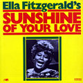 Sunshine of your love, Ella Fitzgerald
