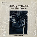As time goes by, Teddy Wilson
