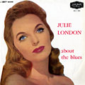 About the blues, Julie London