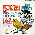 Pepino the Italian Mouse and other Italian Fun Songs, Lou Monte