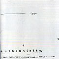 Authenticity, Joel Futterman , William Parker , Jimmy Williams