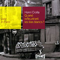 Quand refleuriront les lilas blancs, Henri Crolla
