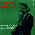 Martians come back, Shorty Rogers