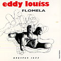 Flomela, Eddy Louiss