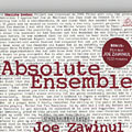 Absolute zawinul,  Absolute Ensemble , Joe Zawinul