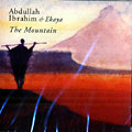 The mountain, Abdullah Ibrahim (dollar Brand)