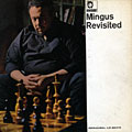 Mingus Revisited, Charles Mingus