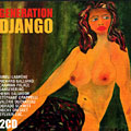 Generation Django, Valerie Duchateau , Richard Galliano , St�phane Grappelli , Rocky Gresset , Bireli Lagrene , Sylvain Luc , Caravan Palace , Henri Salvador , Dorado Schmitt