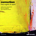 Two nights in April: Correction, Emil Astrand-Melin , Sebastian Bergstrom , Joacim Nyberg