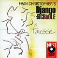 Django  la creole: Finesse, Evan Christopher