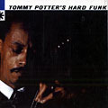 Tommy Potter's hard funk, Tommy Potter
