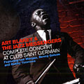 Complete concert at club Saint Germain, Art Blakey