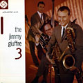 The Jimmy Guiffre 3, Jimmy Guiffre