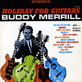 Holiday for guitars, Buddy Merrill