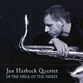 In the still of the night, Jan Harbeck
