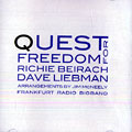 QUEST FOR FREEDOM, Richie Beirach , David Liebman