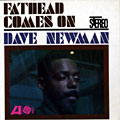 Fathead comes on, David Newman