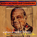 A Tribute to Mario Bauza, Rudy Calzado