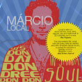 Don Day Don Dree Don Don, Marcio Local