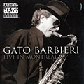 Live in Montreal, Gato Barbieri