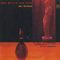 New Bottle Old Wine, Gil Evans