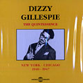 The Quintessence 1940-1947, Dizzy Gillespie