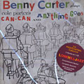 cole porter's Can Can and anything goes, Benny Carter