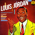 The last swinger... the first rocker, Louis Jordan